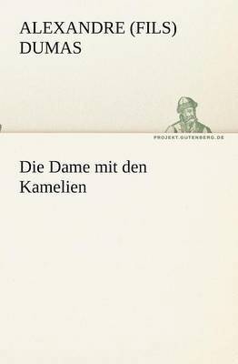 Die Dame mit den Kamelien 1