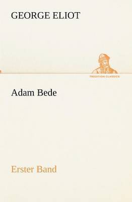 bokomslag Adam Bede - Erster Band