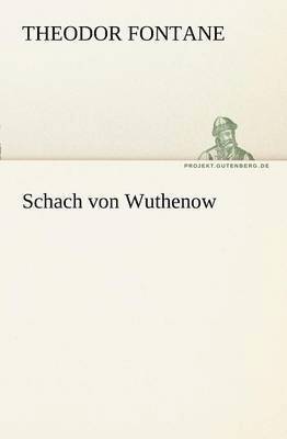 Theodor Fontane - Schach Von Wuthenow, Häftad