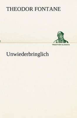 Theodor Fontane - Unwiederbringlich, Häftad