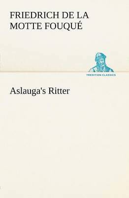 bokomslag Aslauga's Ritter