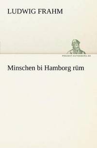 bokomslag Minschen Bi Hamborg Rum