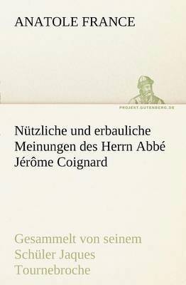 bokomslag Nutzliche Und Erbauliche Meinungen Des Herrn ABBE Jerome Coignard