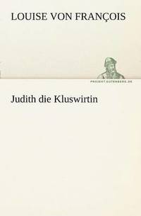 bokomslag Judith Die Kluswirtin
