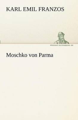 Moschko Von Parma 1