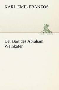 bokomslag Der Bart Des Abraham Weinkafer