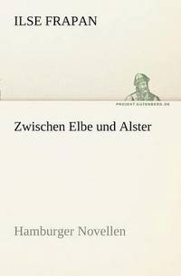 bokomslag Zwischen Elbe Und Alster