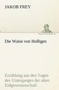 bokomslag Waise von Holligen