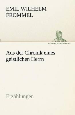 bokomslag Aus der Chronik eines geistlichen Herrn