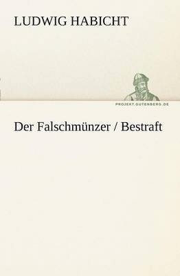 bokomslag Der Falschmunzer / Bestraft