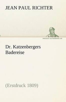 Dr. Katzenbergers Badereise 1
