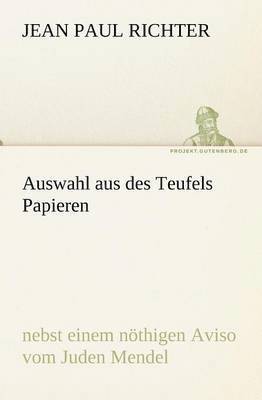 Jean Paul Richter - Auswahl Aus Des Teufels Papieren, Häftad