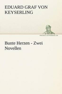 bokomslag Bunte Herzen - Zwei Novellen