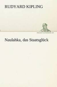 bokomslag Naulahka, das Staatsglck