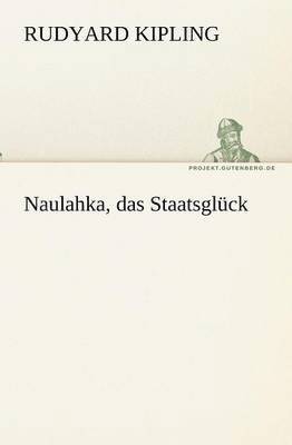 bokomslag Naulahka, das Staatsglck