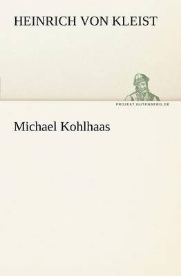 Heinrich Von Kleist - Michael Kohlhaas, Häftad