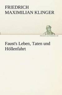 bokomslag Faust's Leben, Taten und Hllenfahrt