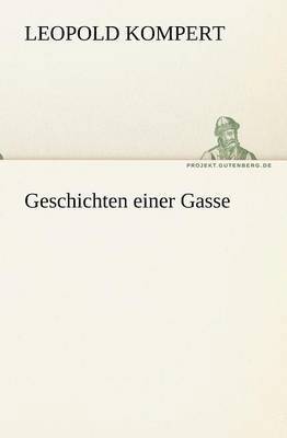 Leopold Kompert - Geschichten Einer Gasse, Häftad