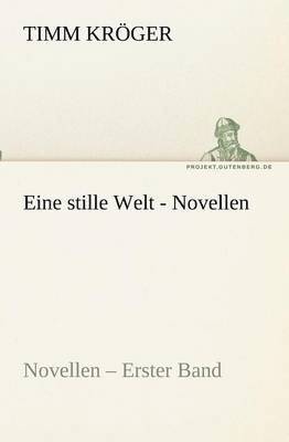 Eine stille Welt - Novellen 1