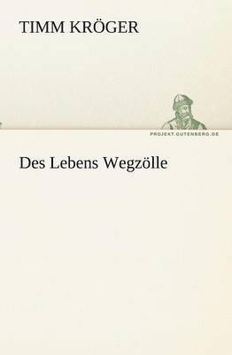 bokomslag Des Lebens Wegzolle