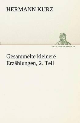 Gesammelte kleinere Erzhlungen, 2. Teil 1