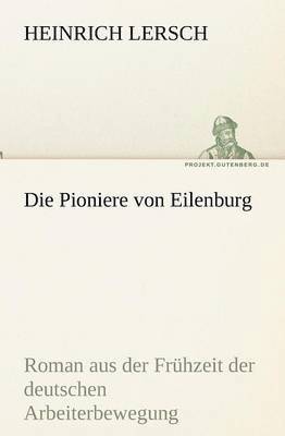 bokomslag Die Pioniere Von Eilenburg
