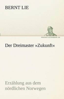 bokomslag Der Dreimaster Zukunft