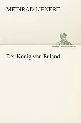 Meinrad Lienert - Konig Von Euland, Häftad