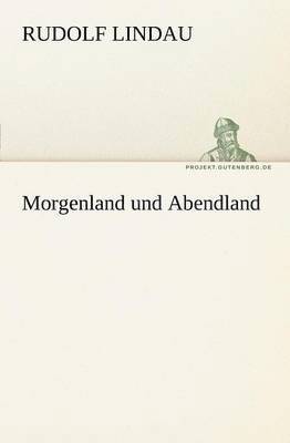 bokomslag Morgenland Und Abendland