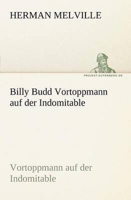 bokomslag Billy Budd Vortoppmann Auf Der Indomitable