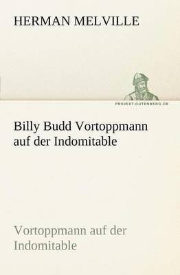 bokomslag Billy Budd Vortoppmann Auf Der Indomitable