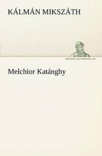 bokomslag Melchior Katanghy