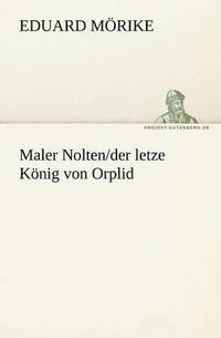 bokomslag Maler Nolten/der letzte Knig von Orplid