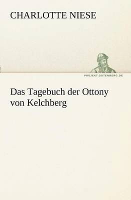 bokomslag Das Tagebuch Der Ottony Von Kelchberg