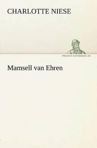 bokomslag Mamsell Van Ehren