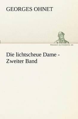 Die Lichtscheue Dame - Zweiter Band 1