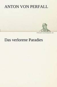 bokomslag Das Verlorene Paradies