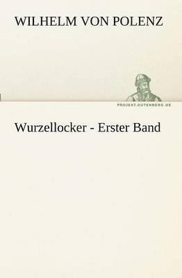 bokomslag Wurzellocker - Erster Band