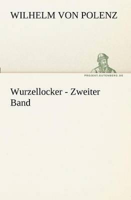 bokomslag Wurzellocker - Zweiter Band