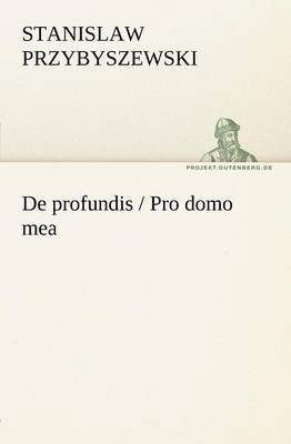 de Profundis / Pro Domo Mea 1