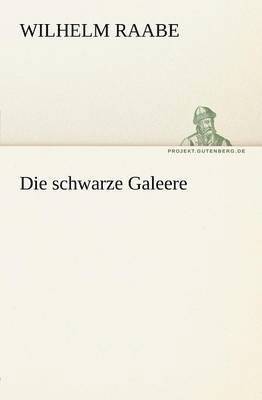 Wilhelm Raabe - Schwarze Galeere, Häftad