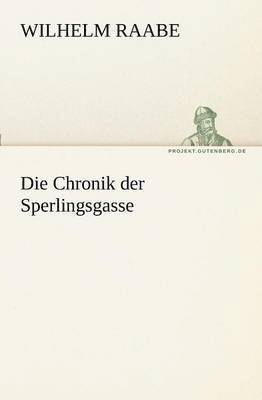 bokomslag Die Chronik Der Sperlingsgasse