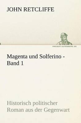 John Retcliffe - Magenta Und Solferino - Band 1, Häftad