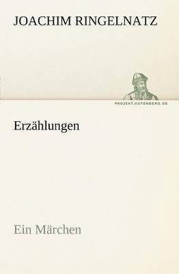 Joachim Ringelnatz - Erzahlungen, Häftad