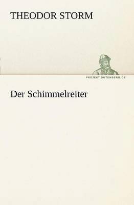 Theodor Storm - Schimmelreiter, Häftad