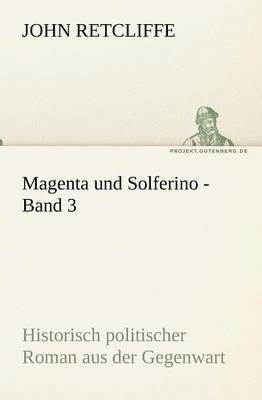 John Retcliffe - Magenta Und Solferino - Band 3, Häftad