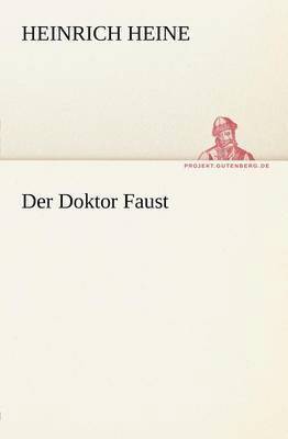 Heinrich Heine - Doktor Faust, Häftad