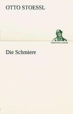 Die Schmiere 1