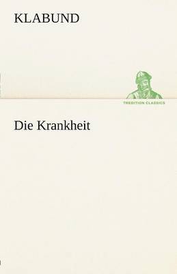 Die Krankheit 1