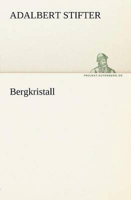 Adalbert Stifter - Bergkristall, Häftad